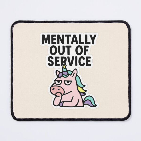 Item preview, Unicorn with a bored face MENTALLY OUT OF SERVICE designed and sold by JCN-N.