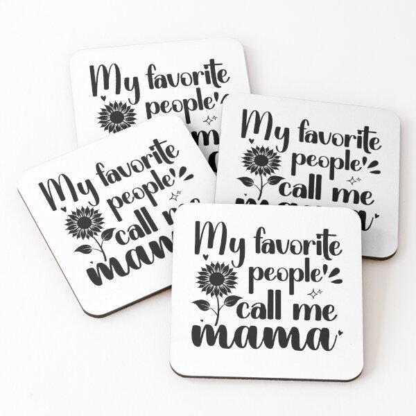 Item preview, My Favorite People Call Me Mama, Mom Design designed and sold by Raise2Shine.