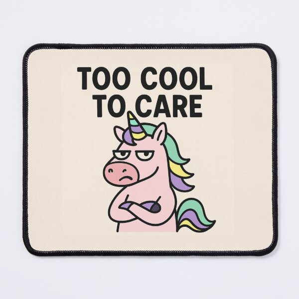 Item preview, Unicorn with a bored face TOO COOL TO CARE designed and sold by JCN-N.