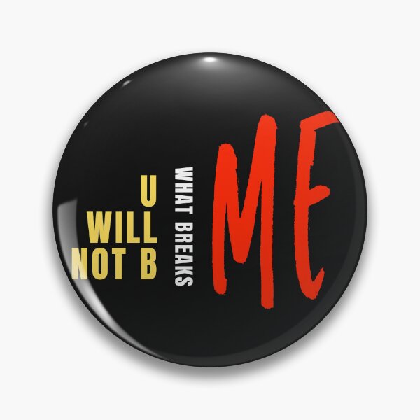 Item preview, U Will Not B What Breaks Me Minimalist Mental Health, Survivor Affirmation Boundaries for Self Care  designed and sold by eatmorvelopator.