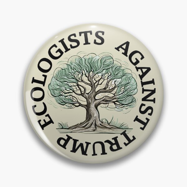 Item preview, Ecologists Against Trump designed and sold by irregulargoods.