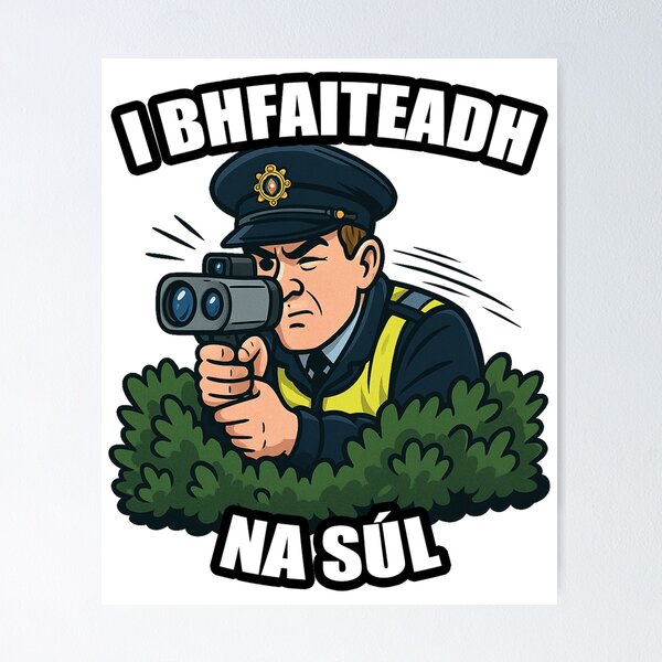 Item preview, I Bhfaiteadh na Súl: Garda Speed Trap designed and sold by Houseofcraic.