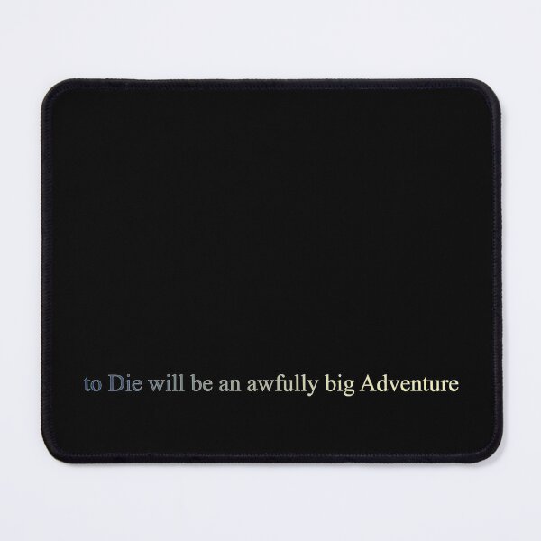 Item preview, to Die will be an awfully big Adventure designed and sold by Elinda96.