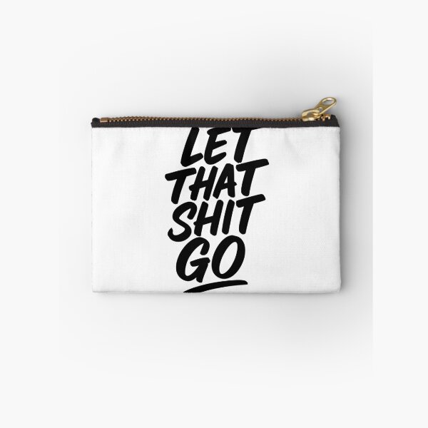 Item preview, Let That Shit Go designed and sold by MandalaPics.