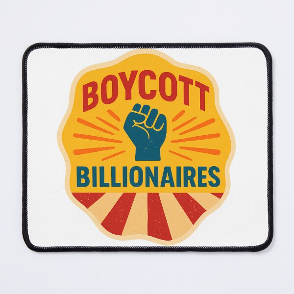 Item preview, Boycott Billionaires - Eat the Rich designed and sold by ZibiArt.