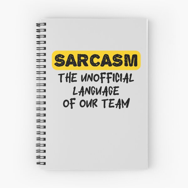 Item preview, Sarcasm the unofficial language of our team designed and sold by tinytwist.