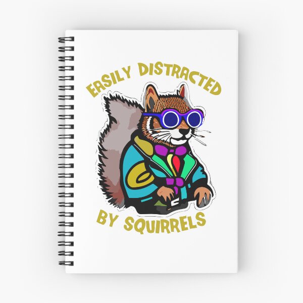 Item preview, Easily distracted by squirrels - Animal Humor designed and sold by tinytwist.