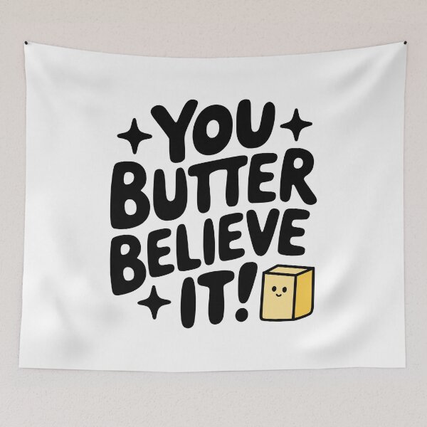 Item preview, You Butter Believe It! Cute Butter Pun designed and sold by PMCreative.