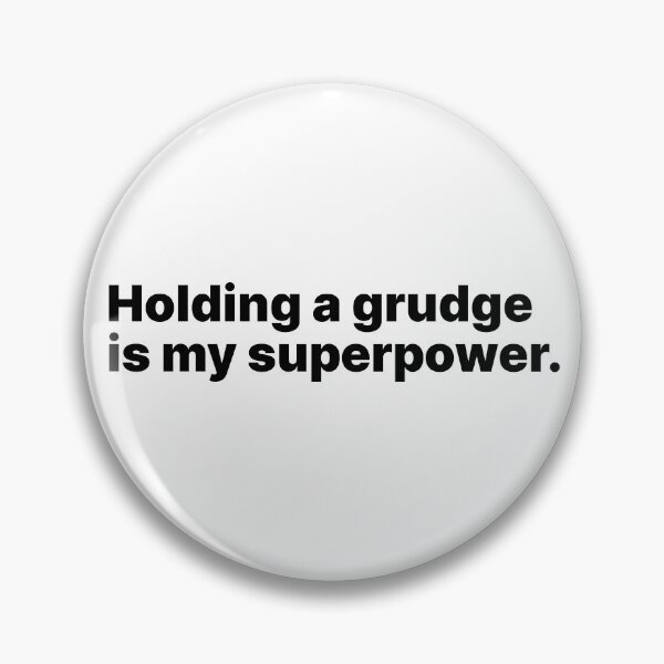 Item preview, Holding a grudge is my superpower | Black text designed and sold by ThingsOnTees.