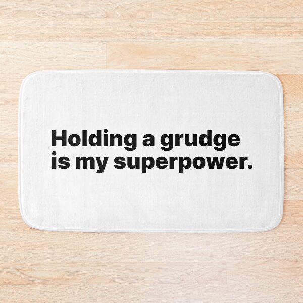 Item preview, Holding a grudge is my superpower | Black text designed and sold by ThingsOnTees.