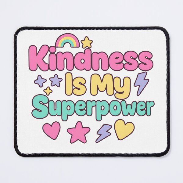 Item preview, Kindness Is My Superpower – Uplifting Empowerment Quote designed and sold by Infinity Drip Design.