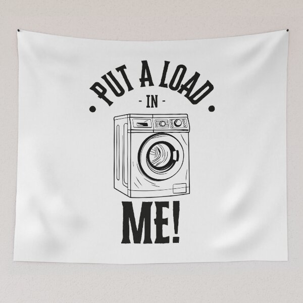 Item preview, Washing Machine put your load in me designed and sold by NicMacTees.