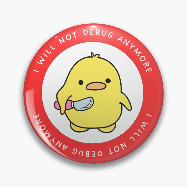 Item preview, Copy of Developer Rubber Duckie,Say I will not debug anymore designed and sold by Redstrawberry13.