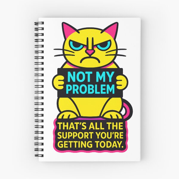 Item preview, Not my problem!!! That’s all the support you’re getting today. – Humorous Card for Introverts – Minimalist Home Office Decor designed and sold by JustMeditateIt.