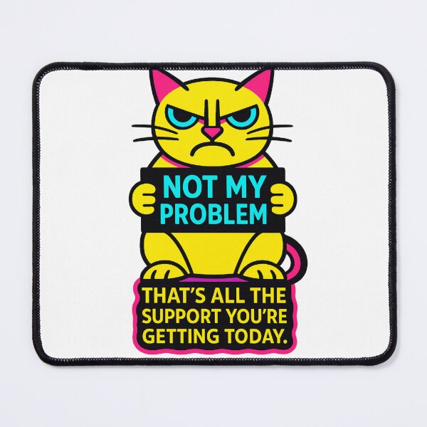 Item preview, Not my problem!!! That’s all the support you’re getting today. – Funny Laptop Skin for Remote Workers – Minimalist Vibes designed and sold by JustMeditateIt.