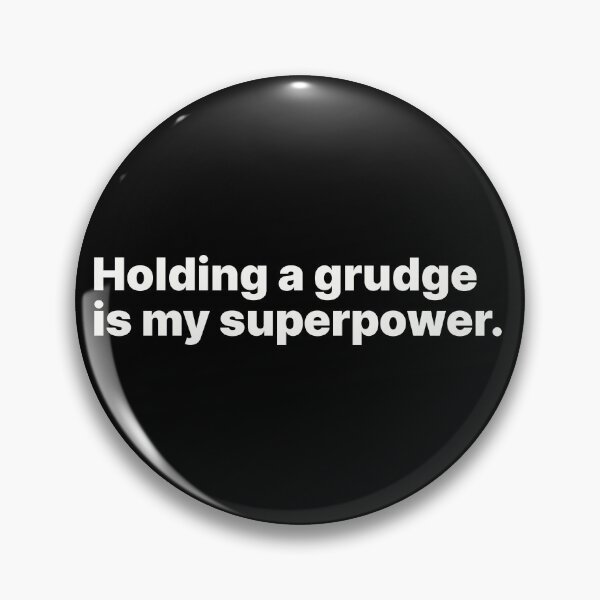 Item preview, Holding a grudge is my superpower | White text designed and sold by ThingsOnTees.