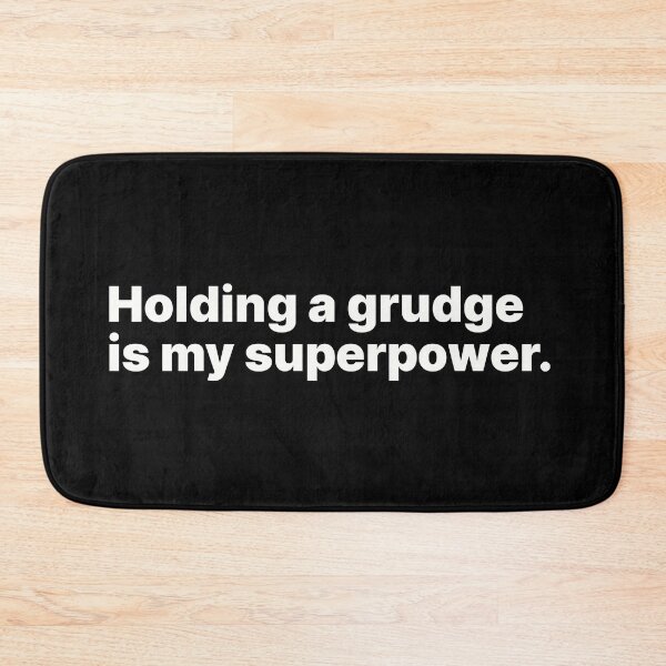 Item preview, Holding a grudge is my superpower | White text designed and sold by ThingsOnTees.
