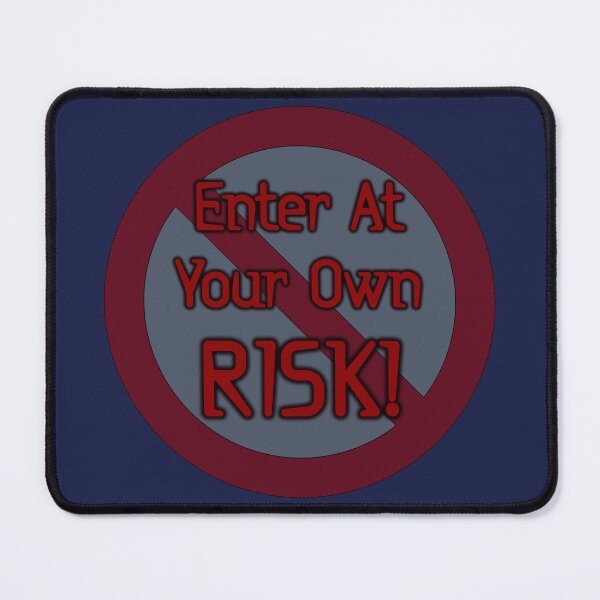 Item preview, Enter At Your Own Risk designed and sold by Elinda96.