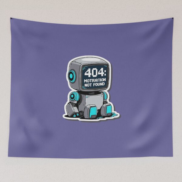 Item preview, 404 Motivation Not Found – Robots at the limit designed and sold by ApriNoeScor.