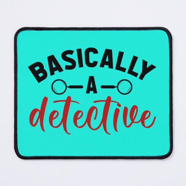 Item preview, Basically a Detective. designed and sold by CristalleLisa.