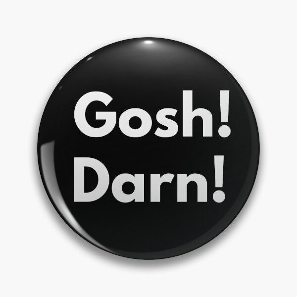Item preview, Gosh! Darn! designed and sold by Darkifun.