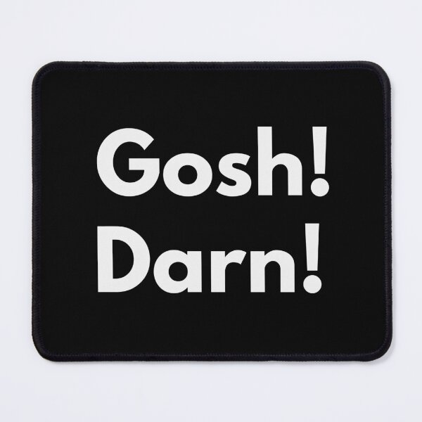 Item preview, Gosh! Darn! designed and sold by Darkifun.