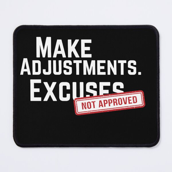 Item preview, Make Adjustments Not Excuses designed and sold by Hakimy Design.