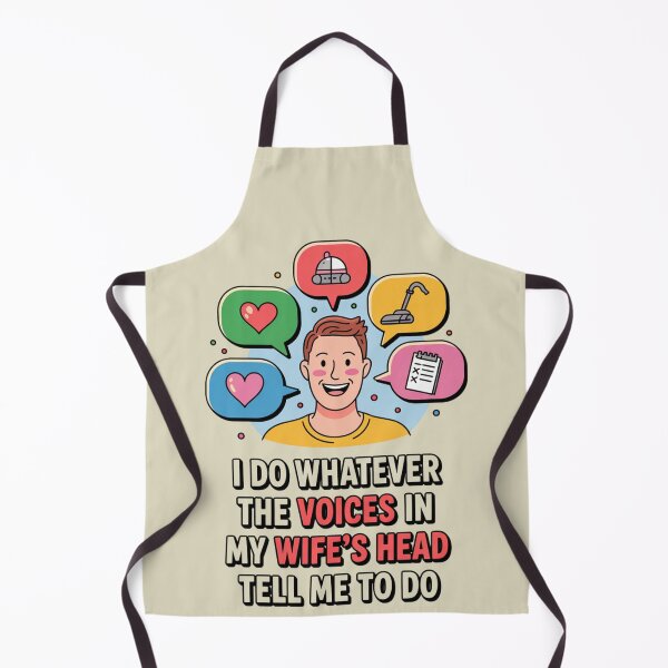 Item preview, I Do Whatever The Voices in My Wife’s Head Tell Me To Do designed and sold by SignumShop.