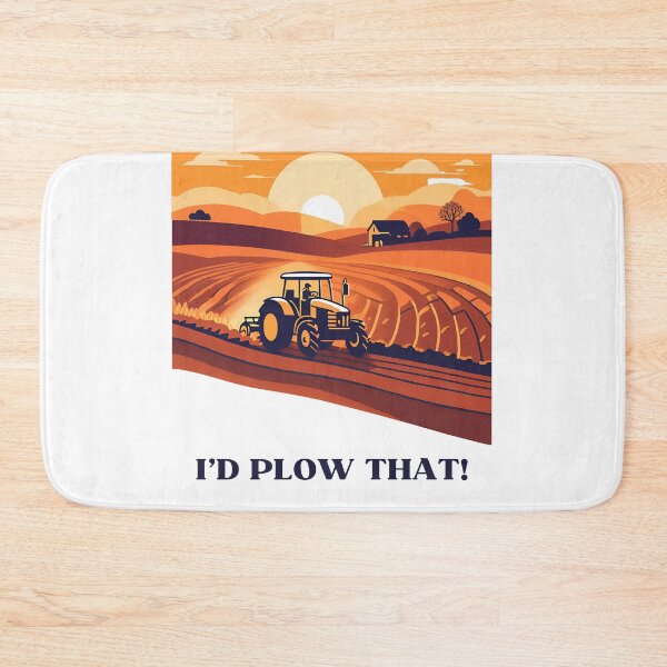 Item preview, I'd plow that. designed and sold by NicMacTees.
