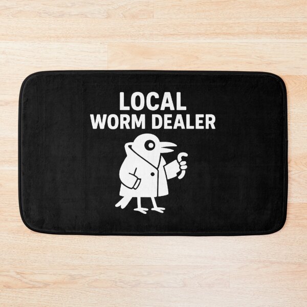 Item preview, Local Worm Dealer – Funny Bird Lover Humor  designed and sold by The Junto Shop.