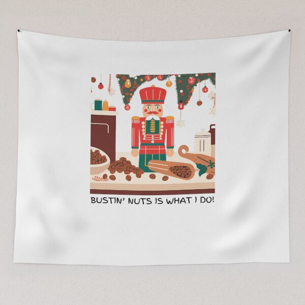 Item preview, Nutcracker is made for bustin' nuts.  designed and sold by NicMacTees.