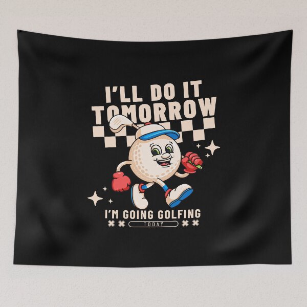 Item preview, Today I'm golfing designed and sold by Peerless-Prime.