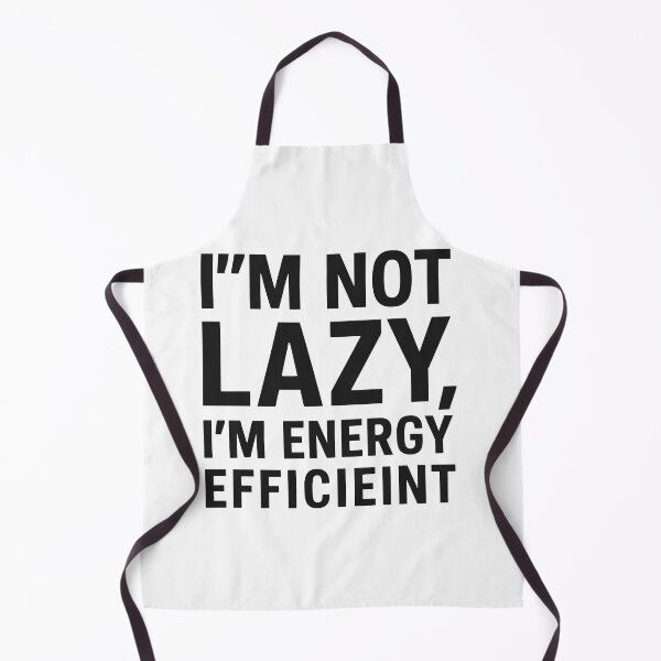 Item preview, I’m Not Lazy, I’m Energy Efficeint – Funny Typo Quote designed and sold by negve.