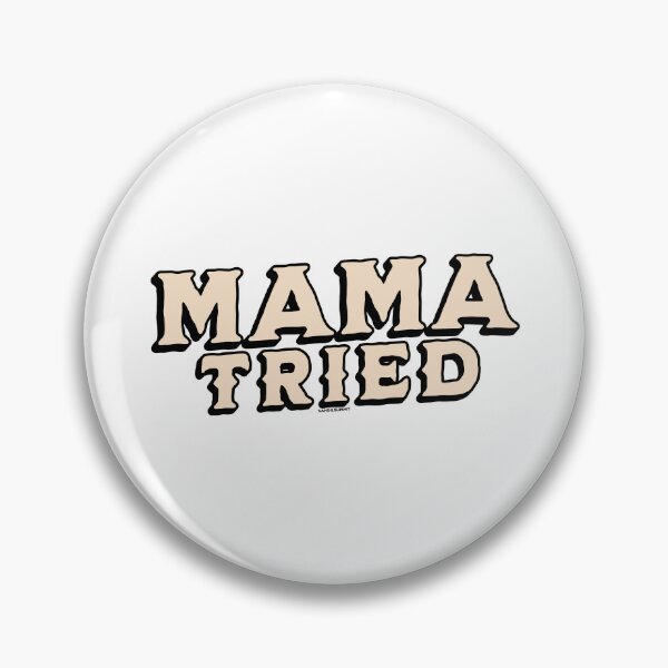 Item preview, Mama Tried (Tan) designed and sold by Sand & Summit.