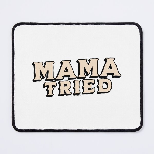 Item preview, Mama Tried (Tan) designed and sold by Sand & Summit.