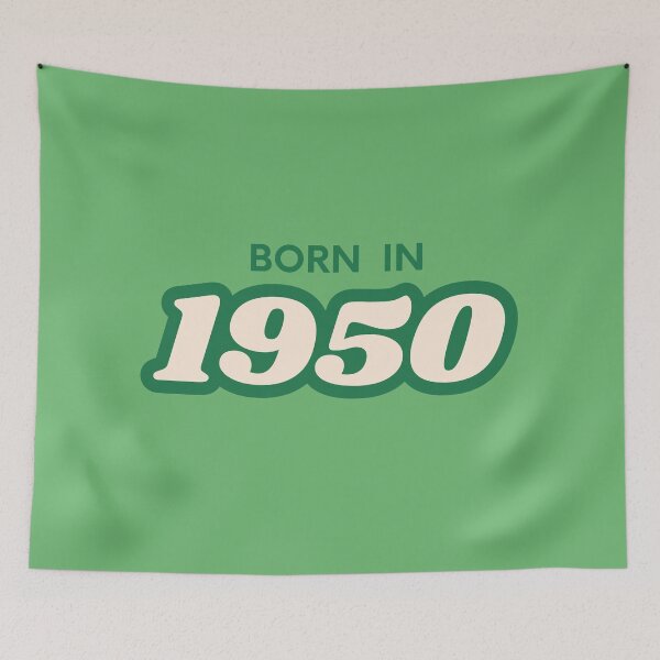 Item preview, Born In 1950 designed and sold by ArtCraftLab.