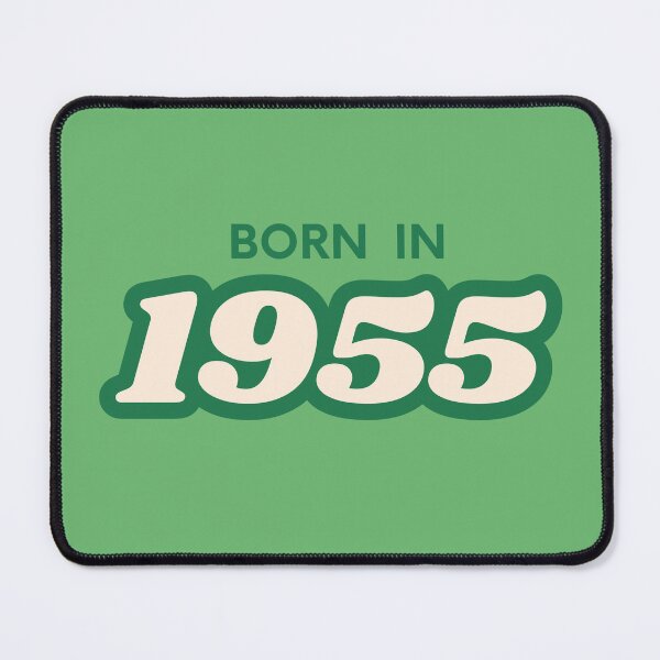 Item preview, Born In 1955 designed and sold by ArtCraftLab.