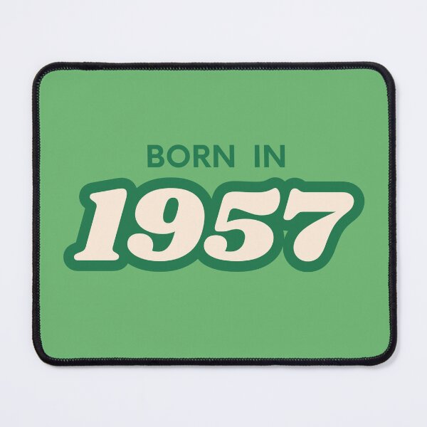 Item preview, Born In 1957 designed and sold by ArtCraftLab.