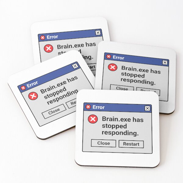 Item preview, Brain.exe Has Stopped Responding – Funny Error Window Design designed and sold by negve.
