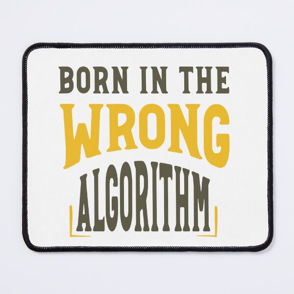 Item preview, Funny Retro Born In the Wrong Algorithm designed and sold by whyitsme.