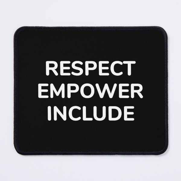 Item preview, Respect Empower Include designed and sold by Inspirationmotivation.