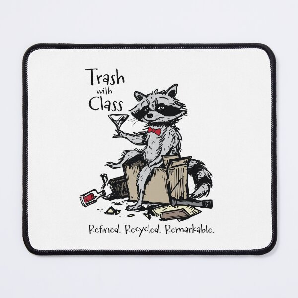 Item preview, Funny Sarcastic Humor Raccoon Trash with Class designed and sold by whyitsme.
