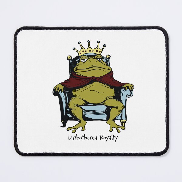 Item preview, Funny Sarcastic Humor Frog Unbothered Royalty designed and sold by whyitsme.