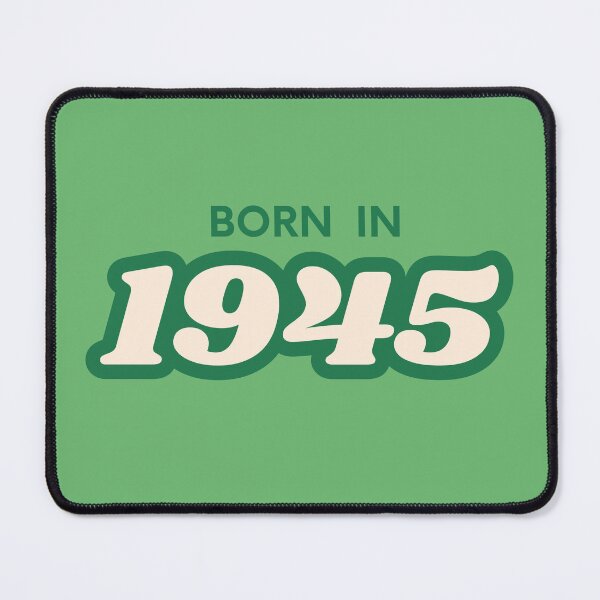 Item preview, Born In 1945 designed and sold by ArtCraftLab.