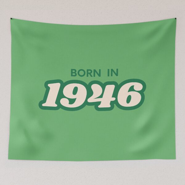Item preview, Born In 1946 designed and sold by ArtCraftLab.