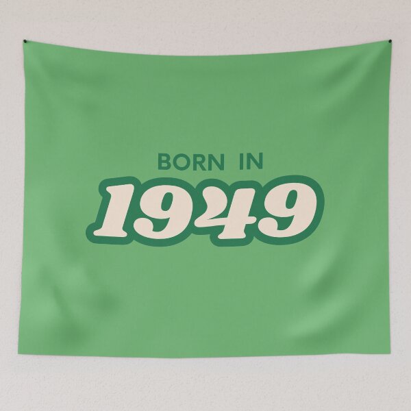 Item preview, Born In 1949 designed and sold by ArtCraftLab.