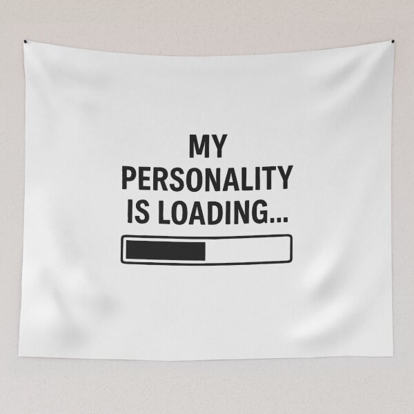 Item preview, My Personality is Loading – Funny Social Delay Quote designed and sold by negve.