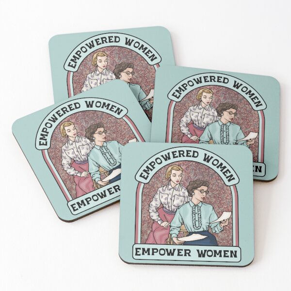 Item preview, Empowered Women Empower Women designed and sold by Unhinged Heather.