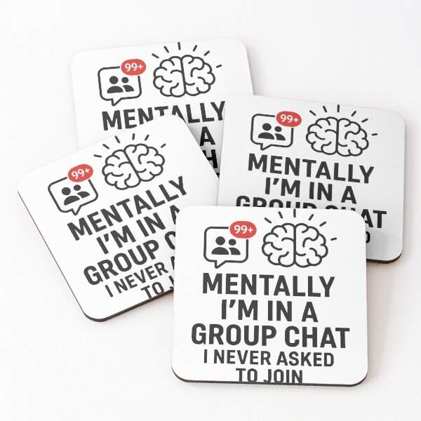 Item preview, Mentally I’m in a Group Chat I Never Asked to Join – Funny Social Anxiety Quote designed and sold by negve.