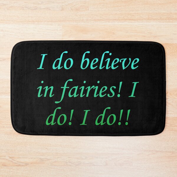 Item preview, I do believe in fairies! I do! I do!! designed and sold by Megaera8.